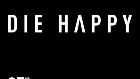 Die Happy